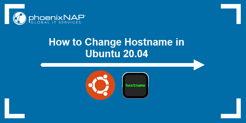 How to Change Hostname in Ubuntu 20.04