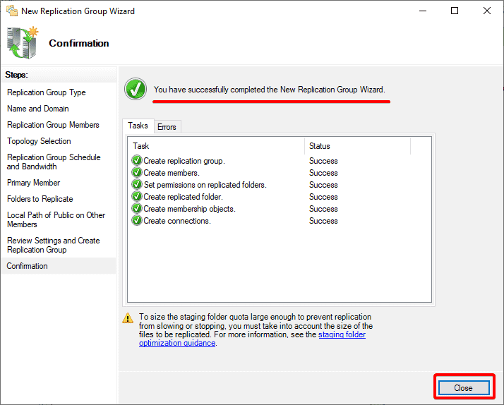 Closing the replication group wizard